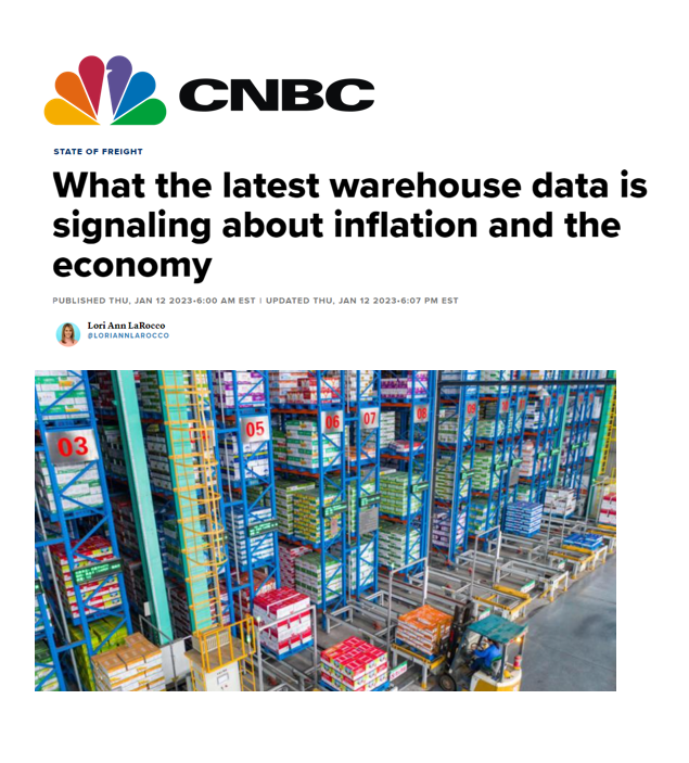 CNBC State of Freight What the latest warehouse data is signaling about inflation and the economy Published Thu, Jan 12 2023-6:00AM EST | Updated Thu, Jan 12 2023-6:07PM EST Author: Lori Ann LaRocco