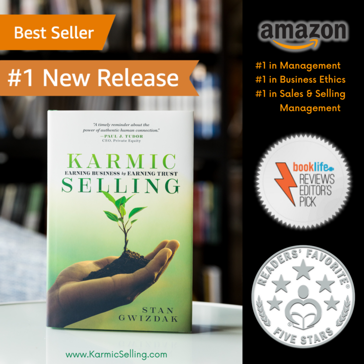 Best Seller, #1 New Release. Amazon #1 in management, business ethics, and sales & selling management. Booklife reviews pick, and readers favorite 5 stars. www.karmicselling.com